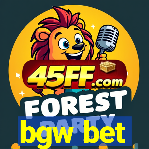 bgw bet